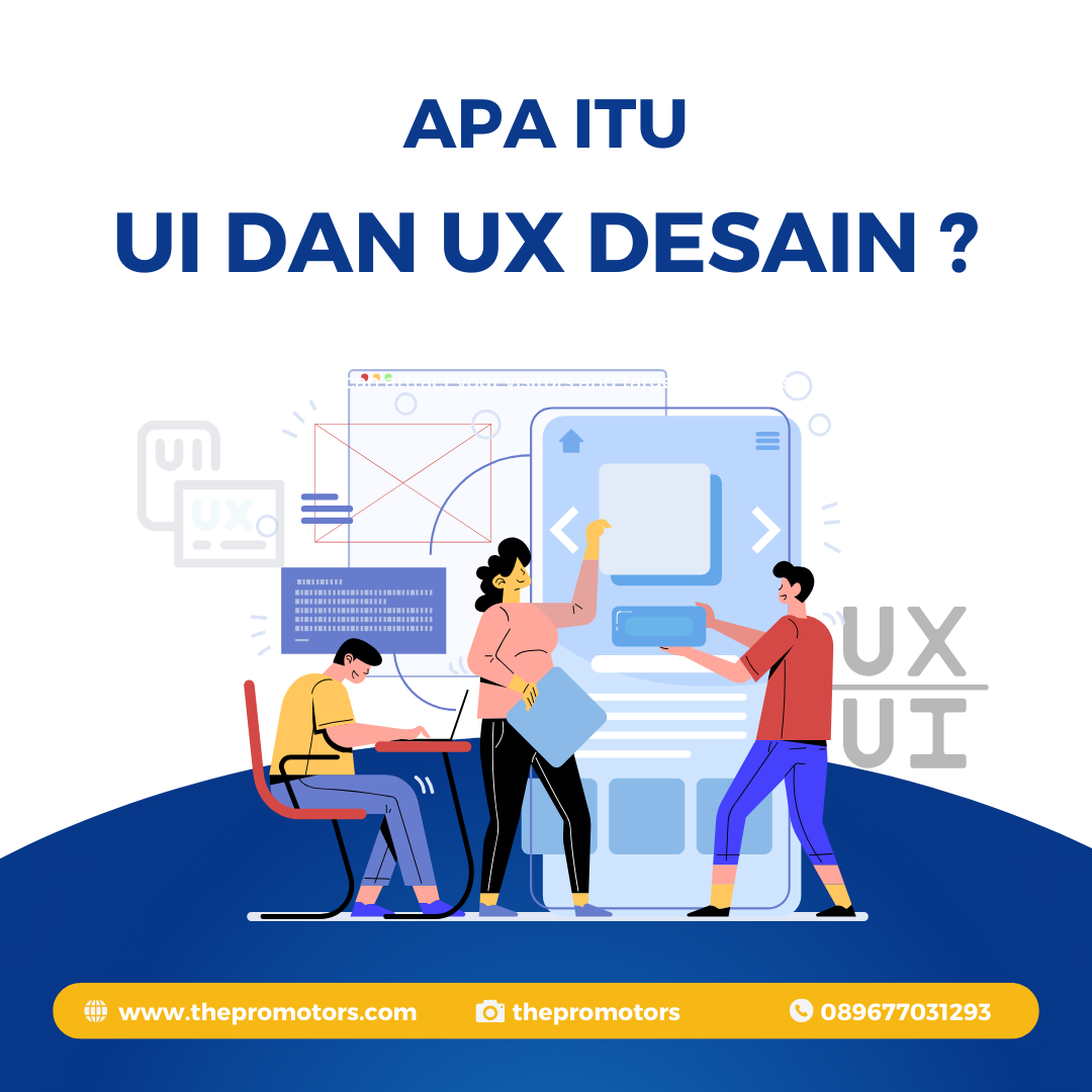 Apa itu UI dan UX Desain